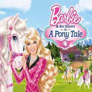 Barbie & Her Sisters in a Pony Tale
