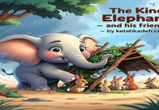 The Kind Elephant and His Friends