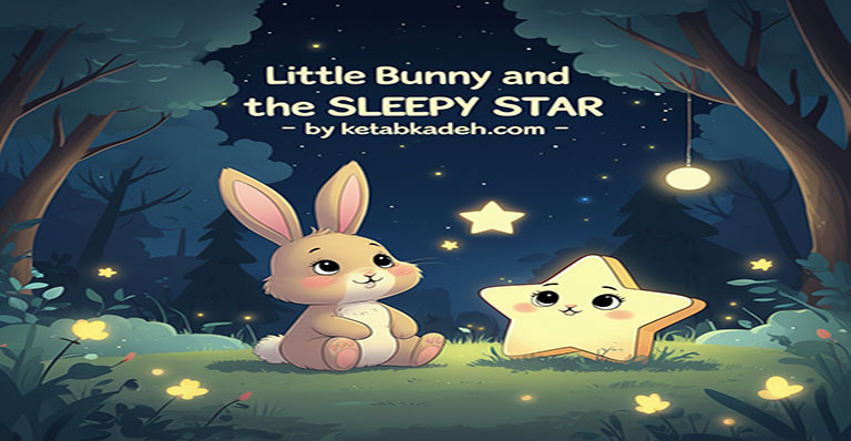 Little Bunny and the Sleepy Star